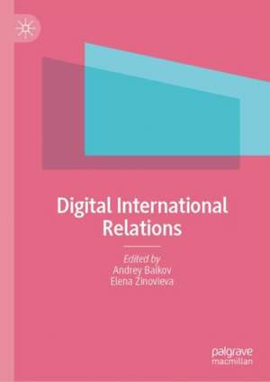 Digital International Relations de Andrey Baykov