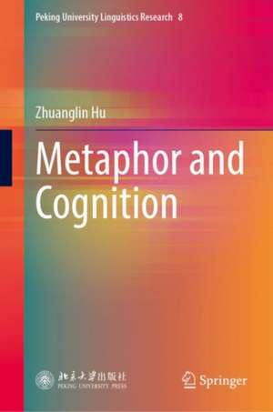 Metaphor and Cognition de Zhuanglin Hu