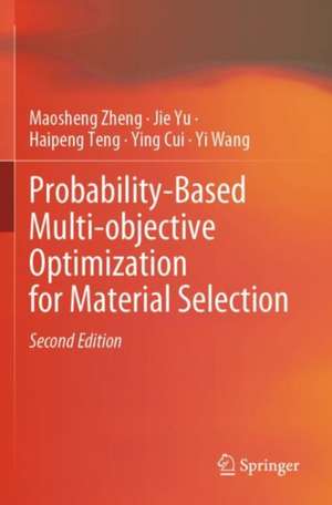 Probability-Based Multi-objective Optimization for Material Selection de Yi Wang