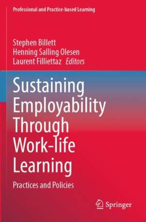 Sustaining Employability Through Work-life Learning de Stephen Billett