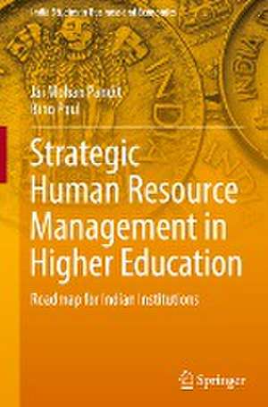 Strategic Human Resource Management in Higher Education: Roadmap for Indian Institutions de Jai Mohan Pandit