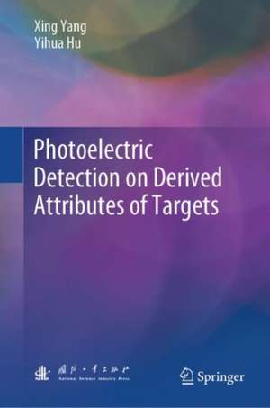 Photoelectric Detection on Derived Attributes of Targets de Xing Yang