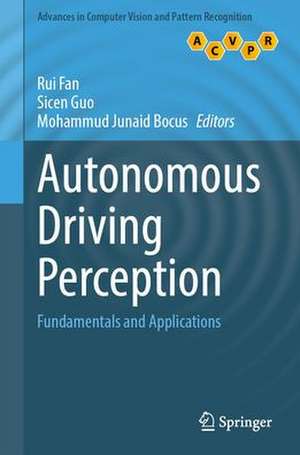 Autonomous Driving Perception: Fundamentals and Applications de Rui Fan