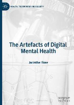 The Artefacts of Digital Mental Health de Jacinthe Flore