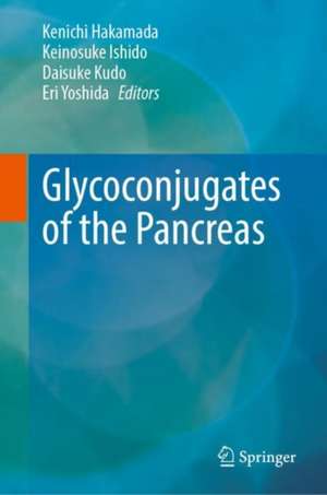 Glycoconjugates of the Pancreas de Kenichi Hakamada