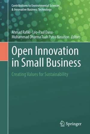 Open Innovation in Small Business: Creating Values for Sustainability de Ahmad Rafiki