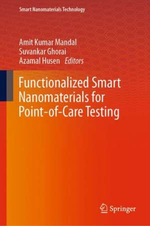 Functionalized Smart Nanomaterials for Point-of-Care Testing de Amit Kumar Mandal