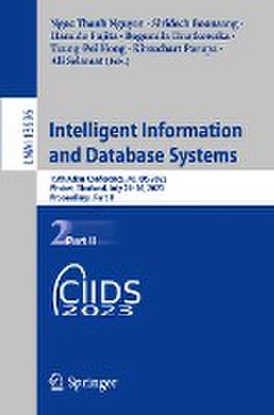 Intelligent Information and Database Systems: 15th Asian Conference, ACIIDS 2023, Phuket, Thailand, July 24–26, 2023, Proceedings, Part II de Ngoc Thanh Nguyen