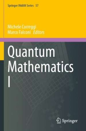 Quantum Mathematics I de Michele Correggi