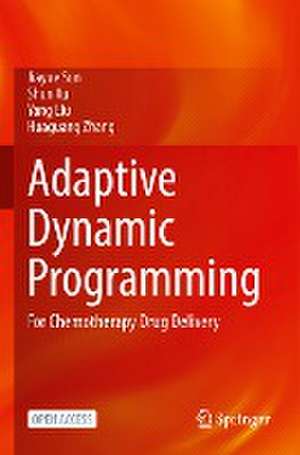 Adaptive Dynamic Programming: For Chemotherapy Drug Delivery de Jiayue Sun