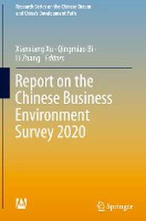 Report on the Chinese Business Environment Survey 2020 de Xianxiang Xu