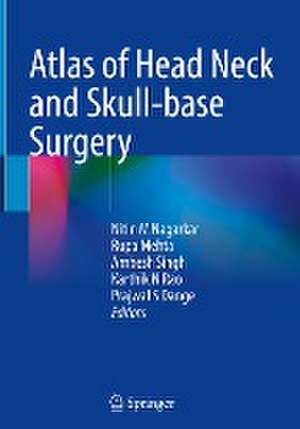 Atlas of Head Neck and Skull-base Surgery de Nitin M Nagarkar