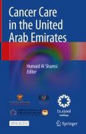 Cancer Care in the United Arab Emirates de Humaid O. Al-Shamsi