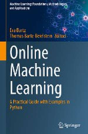 Online Machine Learning: A Practical Guide with Examples in Python de Eva Bartz