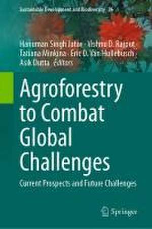 Agroforestry to Combat Global Challenges: Current Prospects and Future Challenges de Hanuman Singh Jatav