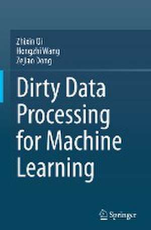 Dirty Data Processing for Machine Learning de Zhixin Qi