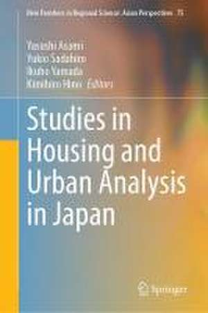 Studies in Housing and Urban Analysis in Japan de Yasushi Asami