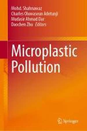 Microplastic Pollution de Mohd. Shahnawaz