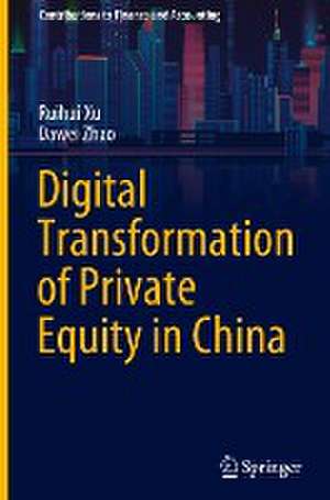 Digital Transformation of Private Equity in China de Ruihui Xu