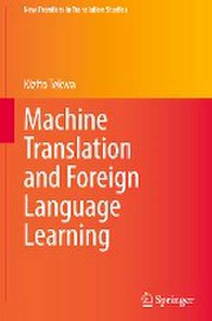 Machine Translation and Foreign Language Learning de Kizito Tekwa