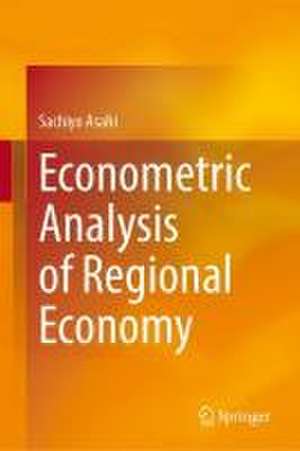 Econometric Analysis of Regional Economy de Sachiyo Asahi