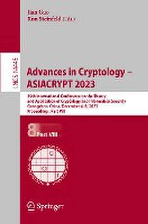 Advances in Cryptology – ASIACRYPT 2023: 29th International Conference on the Theory and Application of Cryptology and Information Security, Guangzhou, China, December 4–8, 2023, Proceedings, Part VIII de Jian Guo