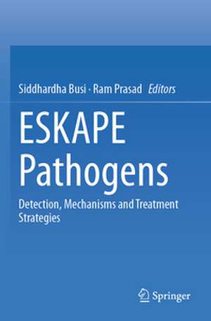 ESKAPE Pathogens de Siddhardha Busi