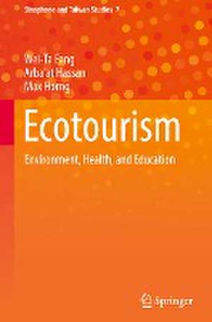 Ecotourism: Environment, Health, and Education de Wei-Ta Fang