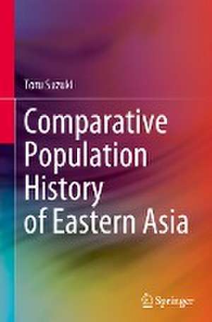 Comparative Population History of Eastern Asia de Toru Suzuki