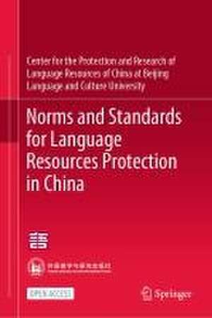 Norms and Standards for Language Resources Protection in China