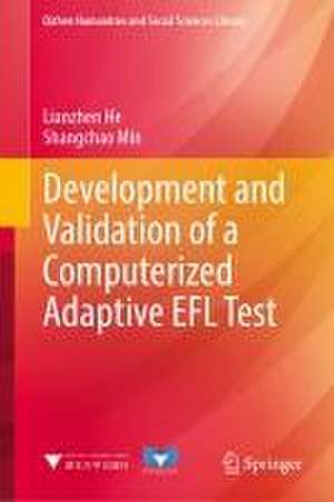 Development and Validation of a Computerized Adaptive EFL Test de Lianzhen He