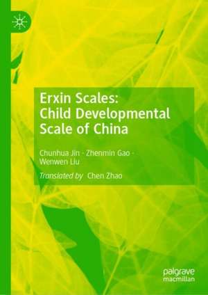 Erxin Scales: Child Developmental Scale of China de Chunhua Jin