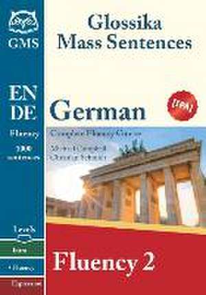 German Fluency 2 de Christian Schmidt