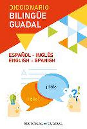 Diccionario Inglés-Español / Spanish-English Guadal Bilingual Dictionary de Varios Autores