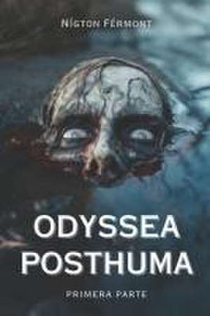 Odyssea Posthuma de Nígton Férmont