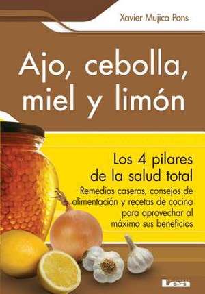 Ajo, Cebolla, Miel y Limon