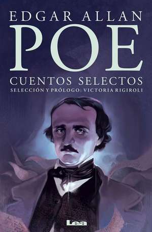 Cuentos Selectos: Edgar Allan Poe de Edgar Allan Poe