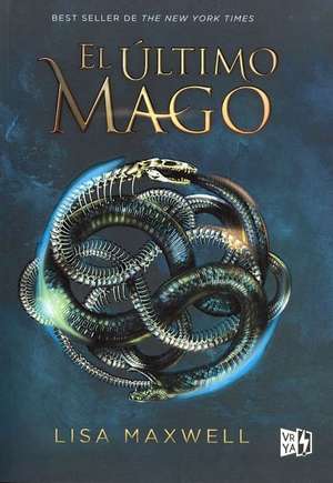 El Ultimo Mago de Lisa Maxwell