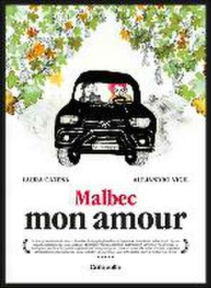 Malbec Mon Amour - French Edition de Alejandro Vigil