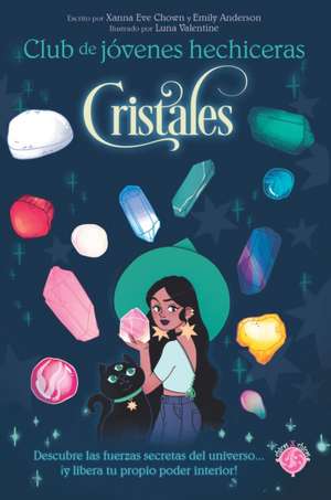 Cristales / Guide to Crystals de Xanna Eve Chown