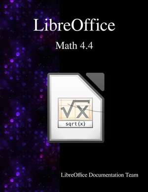 Libreoffice Math 4.4 de Libreoffice Documentation Team