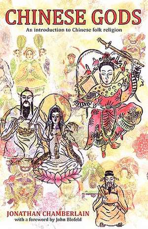 Chinese Gods de Jonathan Chamberlain