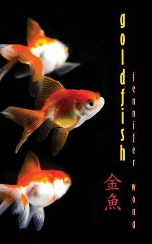 Goldfish de Jennifer Wong