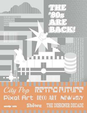 The 80s Are Back! de Sendpoints Publishing