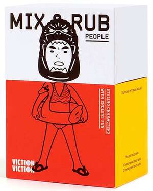 Mix & Rub: People: Styling Characters with Endless Fun de Viction-Viction