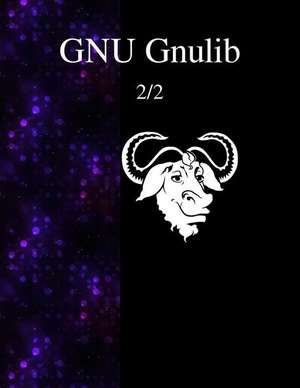 Gnu Gnulib 2/2 de Gnulib Documentation Team