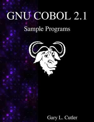 Gnu COBOL 2.1 Sample Programs de Gary L. Cutler