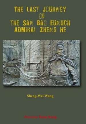 last journey of the San Bao Eunuch de Sheng-Wei Wang