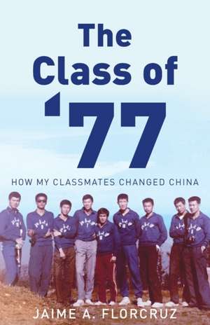 The Class of '77 de Jaime Florcruz