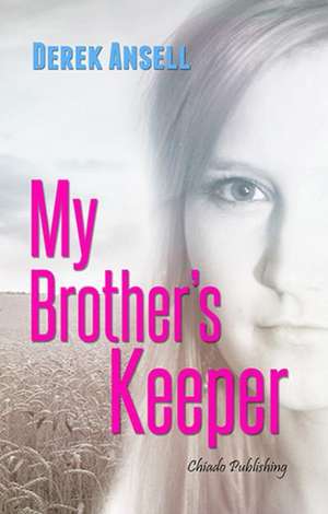 My Brother's Keeper de Derek Ansell